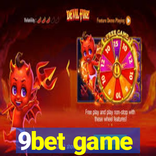 9bet game